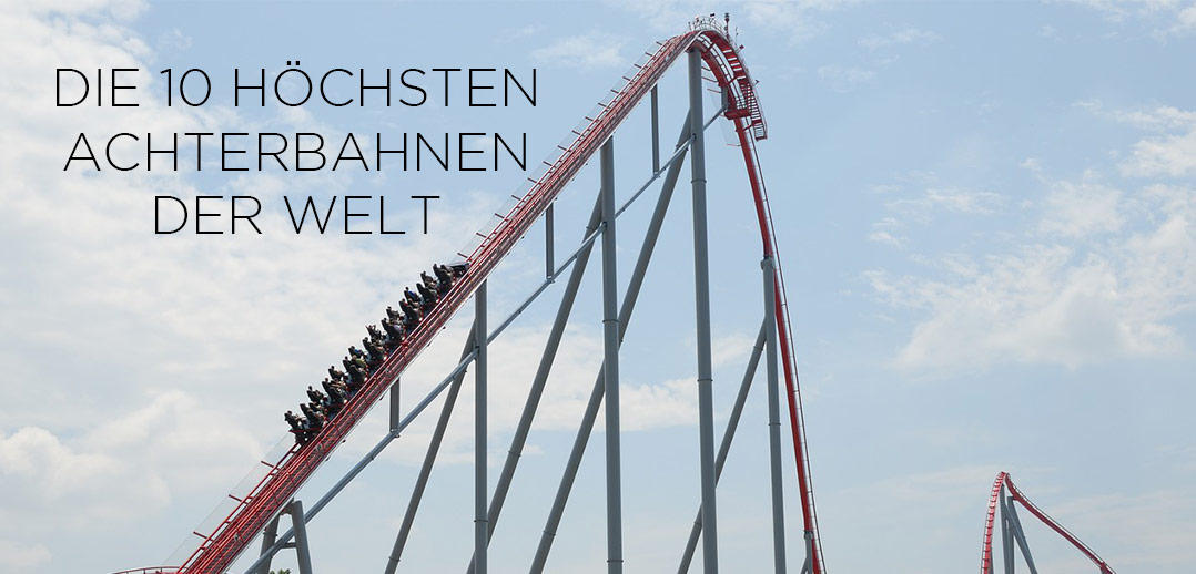 hoechste achterbahn der welt