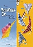 Papierflieger-Set: Abreißen, falten, fliegen lassen. Buch und bedrucktes Faltpapier