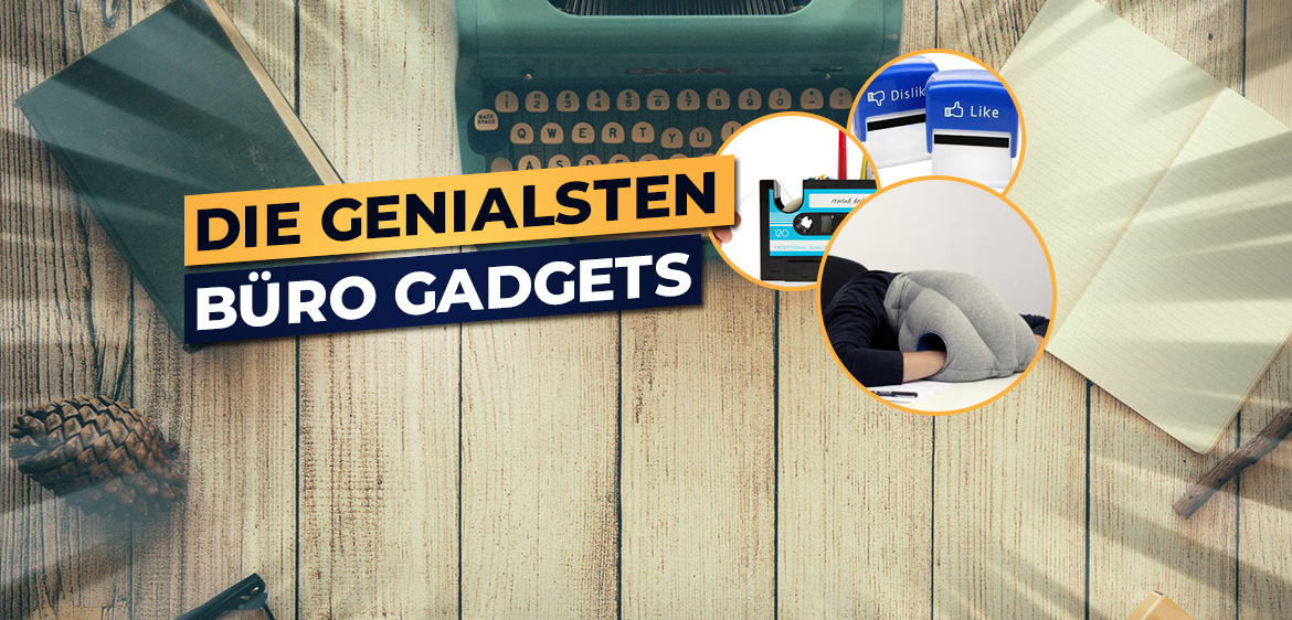 40 geniale Büro Gadgets für mehr Spaß & Ordnung am Arbeitsplatz