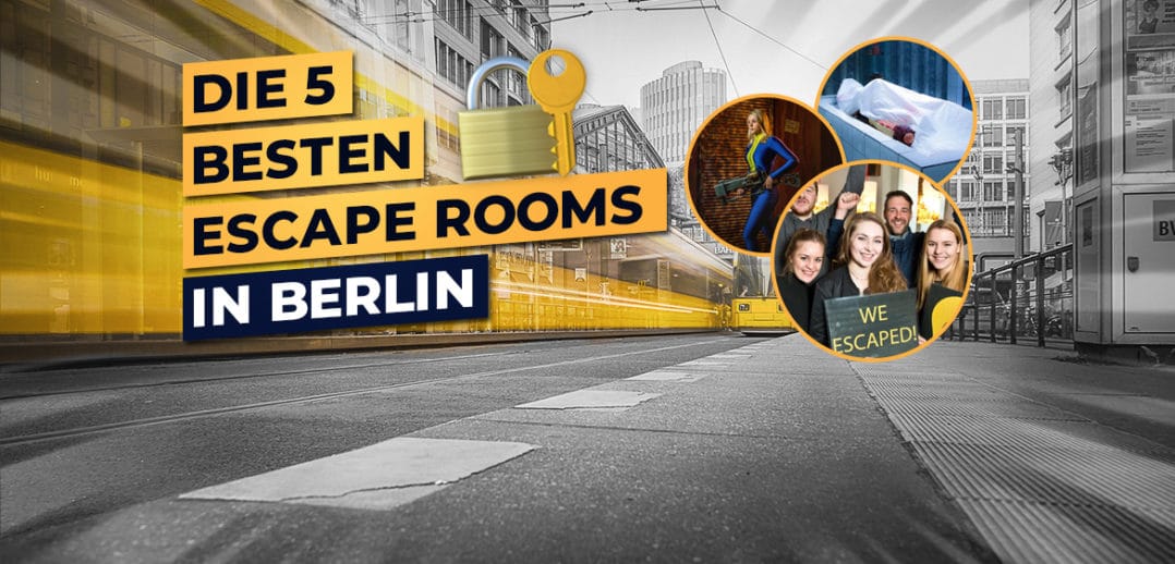 Die 5 besten Room Escape Games in Berlin