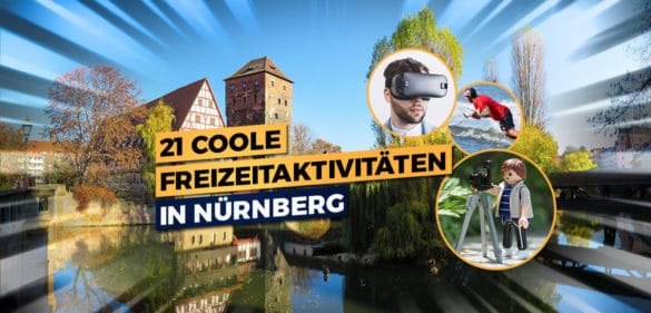 22 coole Aktivitäten in Nürnberg für 2022 18