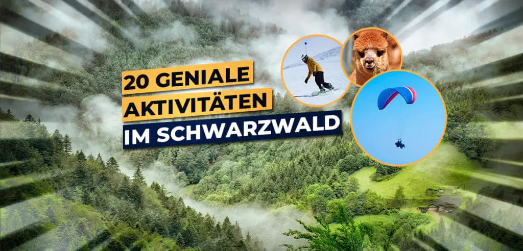 Die besten Freizeitaktivitaeten und Unternehmungen im Schwarzwald