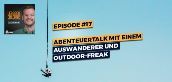 🇪🇸🎒⛰ Abenteuer-Talk mit einem Auswanderer und Outdoor-Freak 3