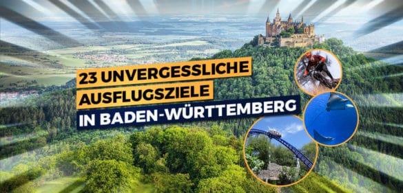 23 unvergessliche Ausflugsziele in Baden-Württemberg 12