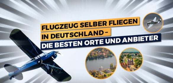 Flugzeug selber fliegen in Deutschland – die besten Orte und Anbieter 30