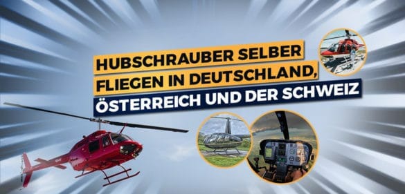 Hubschrauber selber fliegen in Deutschland, Österreich und der Schweiz 6