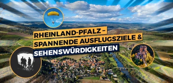 Ausflugsziele Rheinland-Pfalz – 22 spannende Sehenswürdigkeiten 12