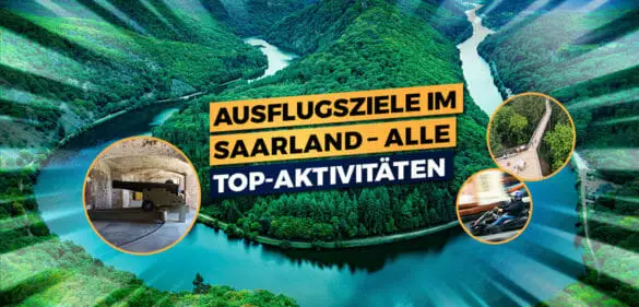 Ausflugsziele im Saarland – Alle 22 Top-Aktivitäten für [year] 7