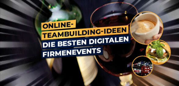 Online-Teambuilding-Ideen – die besten digitalen Firmenevents [year] 3
