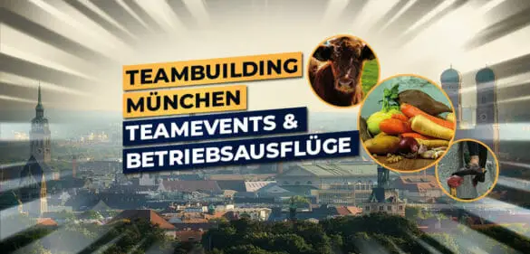 Teambuilding München – 17 Teamevents und Betriebsausflug-Ideen für 2022 3