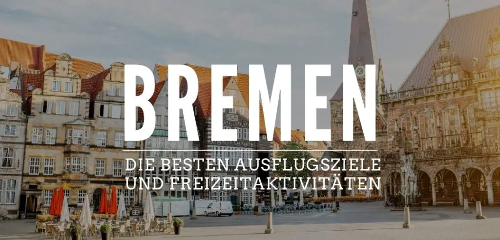 Bremen-Ausflugsziele-und-Freizeitaktivitaeten