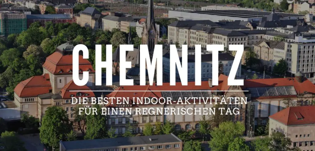 Freizeitaktivitaeten und Indoor-Aktivitaeten in Chemnitz