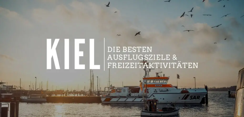 Aktivitäten in Kiel – die 22 besten Ausflugsziele [year] 10