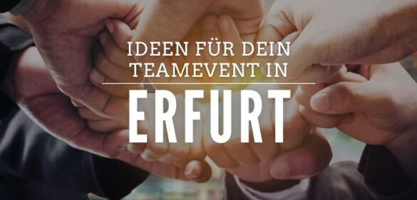 Teambuilding in Erfurt – Die 18 besten Teamevents für [year] 15