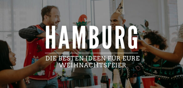 Weihnachtsfeier in Hamburg – die 18 besten Ideen für ein geniales Weihnachtsfest [year] 3