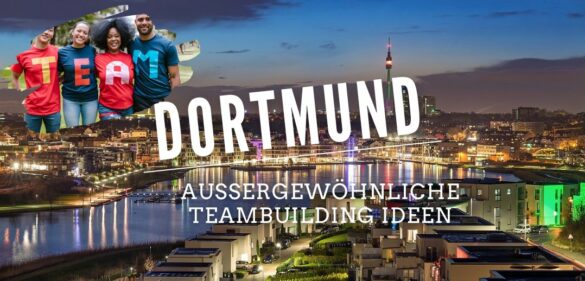 Teambuilding in Dortmund – 21 starke Teamevent-Ideen für [year] 3