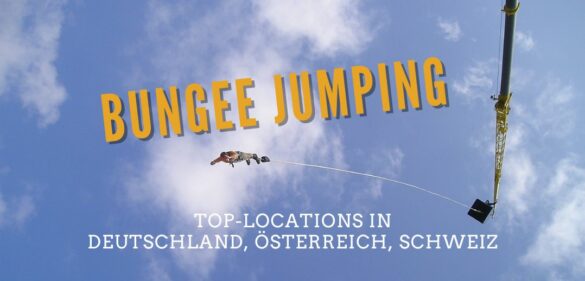 Top 10 - Bungee Jumping in Deutschland, Österreich und Schweiz 9